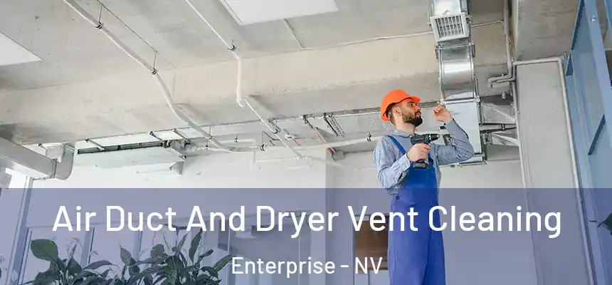 Air Duct And Dryer Vent Cleaning Enterprise - NV