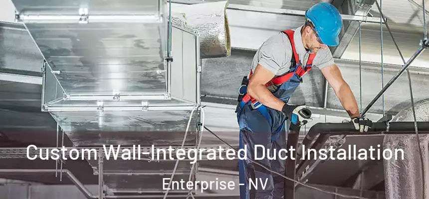 Custom Wall-Integrated Duct Installation Enterprise - NV