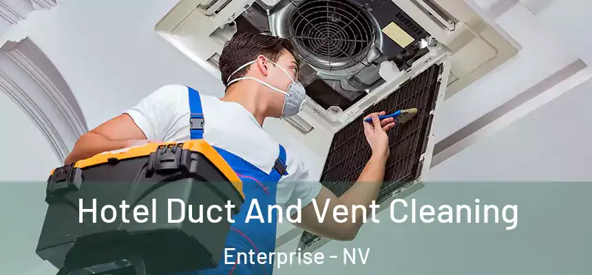 Hotel Duct And Vent Cleaning Enterprise - NV