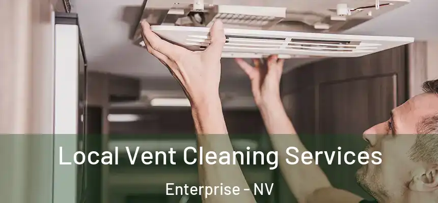  Local Vent Cleaning Services Enterprise - NV