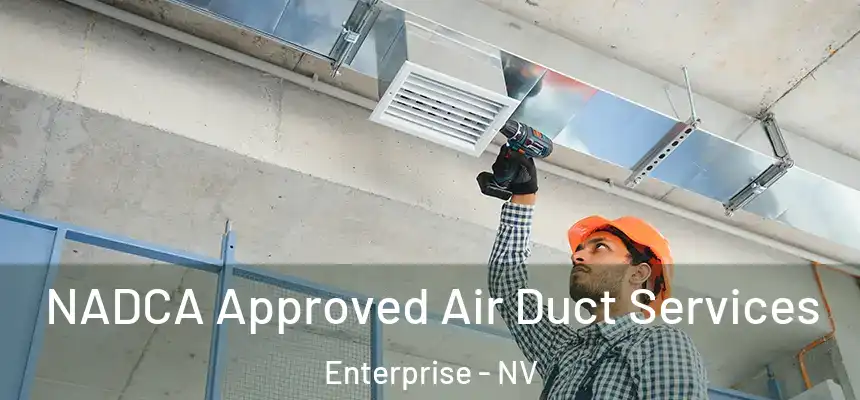 NADCA Approved Air Duct Services Enterprise - NV